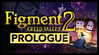 Figment 2: Creed Valley 💥 OFFICIAL TRAILER 💥 720 HD