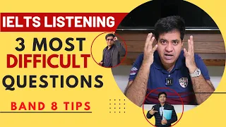 IELTS LISTENING: 3 MOST DIFFICULT QUESTION TYPES FOR 8 BAND BY ASAD YAQUB