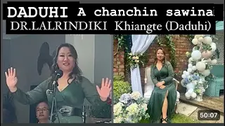 Dr. Lalrindiki Khiangte (Daduhi )  Lawmpuina  hun An mahni in ah ngei London ah  5 th May 2024