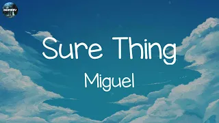 Miguel - Sure Thing (Lyrics) || Playlist || Ellie Goulding, Shawn Mendes