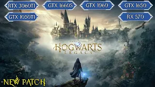 Hogwarts Legacy (New Patch)  - GTX 1050Ti, GTX 1650, GTX 1060, RX 570, GTX 1660S , RTX 3060Ti