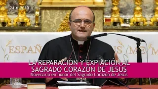 La reparación y expiación al Sagrado Corazón de Jesús _ José Ignacio Munilla