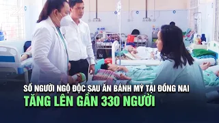 Số người ngộ độc sau ăn bánh mỳ tại Đồng Nai tăng lên gần 330 người | VTV24