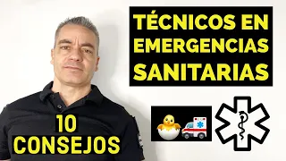 10 CONSEJOS 🚑 para NUEVOS Técnicos en EMERGENCIAS SANITARIAS