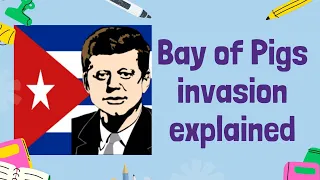 The Bay of Pigs Invasion: A Cold War Conflict | GCSE History