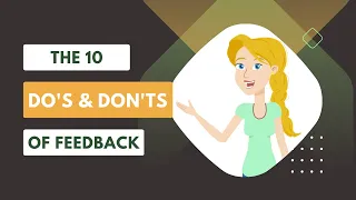 The 10 Do's and Don'ts of Feedback