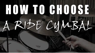How To Choose A Ride Cymbal