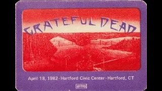 Grateful Dead 4-18-1982 Hartford Civic Center - Hartford, CT