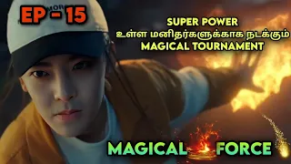 Magical Force 🌠 EP: 15 Chinese Drama in Tamil | Drama Tamil Review