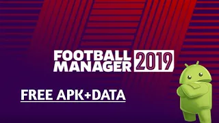 FOOTBALL MANAGER 2019 MOBILE (FREE DOWNLOAD)*7th NOVEMBER*