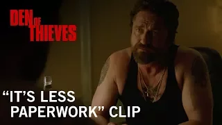 Den of Thieves | "It's Less Paperwork" Clip | Own It Now on Digital HD, Blu-Ray & DVD