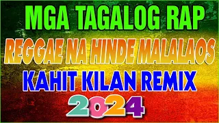 HOT 🔥 MGA TAGALOG RAP REGGAE NA HINDE MALALAOS KAHIT KILAN REMIX . #nocopyrightmusic