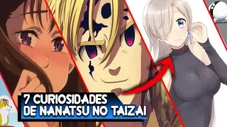 7 CURIOSIDADES sobre Nanatsu no Taizai / The Seven Deadly Sins que Quizás no Sabías