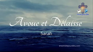 Avoue et délaisse cantique (Sarah)