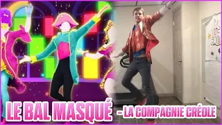 Just Dance 2020 Gameplay - Le Bal Masqué by La Compagnie Créole (covered by Dr. Creole)