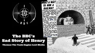 The BBC's Sad Story of Henry (1953) | Thomas and Friends Lost Media