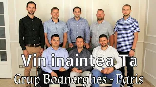 "Vin inaintea Ta" - grupul Boanerghes Paris / Lyrics Video