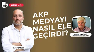 AKP medyayı nasıl ele geçirdi? | Gazetecilikte etik olan ne? | Bağdat Kafe