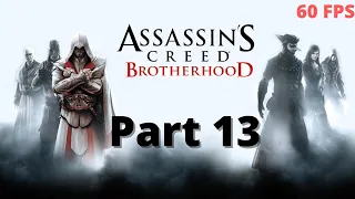 Assassins Creed Brotherhood WALKTHROUGH PART-13 Apple of Eden 60 FPS #eyanalives #eyanaplays