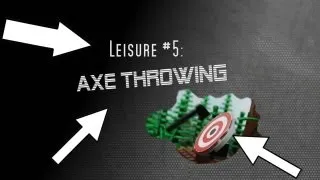 Leisure #5: Axe Throwing