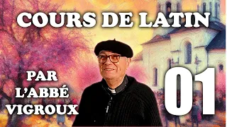 Cours de Latin n°01 par L'Abbé Vigroux