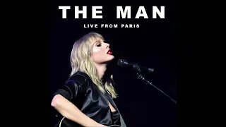 Taylor Swift - The Man (Live From Paris) (Audio)