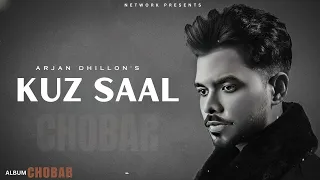 Kuz Saal - Arjan Dhillon (OFFICIAL VIDEO) Mxrci | Chobbar | Latest Punjabi Songs 2024