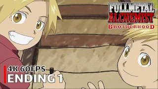 Fullmetal Alchemist: Brotherhood - Ending 1 [4K 60FPS | Creditless | CC]