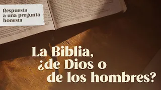 La Biblia, ¿de Dios o de los hombres? - Jairo Namnún | M-Aqui