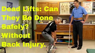 Dead Lifts: Can They Be Done Safely?-Without Back Injury? Alternatives?