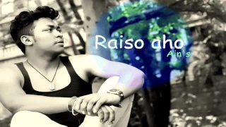 Raiso aho - Ain's