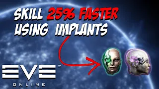 Skill 25% faster using implants in EVE Online