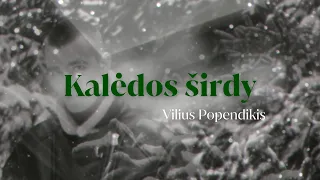 Vilius Popendikis - Kalėdos širdy