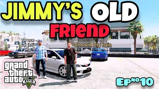 Jimmy Meet With His Old Friend | Gta 5 | Real Life Mods | Ep#10