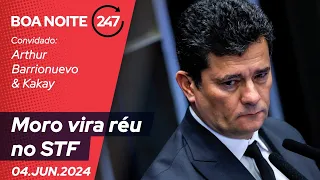 Boa noite 247: Moro vira réu no STF 04.06.24