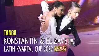 Tango = Konstantin Savchenkov & Elizaveta Aibova = Latin Kvartal Cup 2022 Under 16 Ballroom