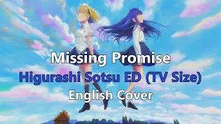 Higurashi: When They Cry - Sotsu ED TV Size (English Cover) 【Can】 Missing Promise