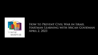 How to Prevent Civil War in Israel with Micah Goodman