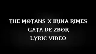 The Motans x Irina Rimes - Gata De Zbor (Lyric Video)