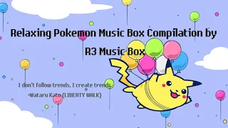 Relaxing Pokemon Music Box Compilation for sleeping by R3 Music Box // 40 mins