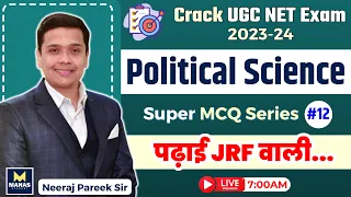 UGC NET Exam, June 2024 | Political Science | Super MCQ Series - 12 By Neeraj Pareek Sir