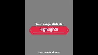Union Budget 2022-23 Highlights