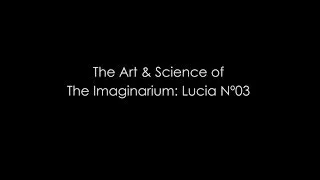 The Art & Science of Lucia N⁰03: Interview 2013