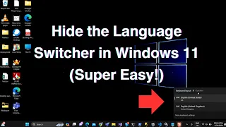 Hide the Language Switcher in Windows 11 (Super Easy!