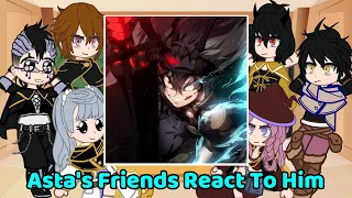 Asta's Friends React To Him || Black Clover || Gacha React (Part 4)
