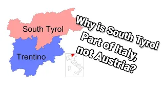 Why did South tyrol become part of Italy, not Austria?