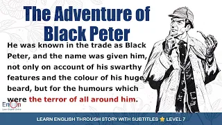 Learn English through story level 7 ⭐ Subtitle ⭐ The Adventure of Black Peter