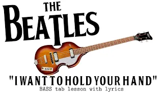 The Beatles - I Want to Hold Your Hand (Bass Tab & Lyrics)