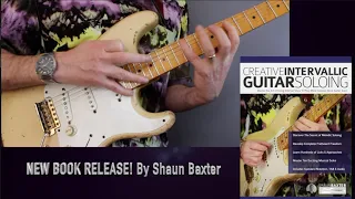 Creative Intervallic Guitar Soloing #guitarlesson  #shaunbaxter #intervals