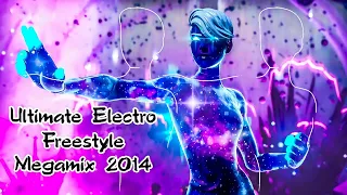 Ultimate Electro Freestyle Megamix 2014